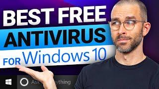 Best FREE Antivirus for Windows 10 | TOP 5 CHOICES in 2024