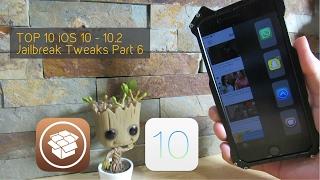 TOP 10 iOS 10 - 10.2 Jailbreak Tweaks Part 6