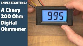 Investigating: A Cheap 200 Ohm Digital Ohm Meter Ohmmeter - Resistance