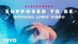 Alessandra - Supposed To Be (Official Lyric Video)