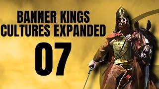 Banner Kings Cultures Expanded Part 7【Bannerlord Mod Gameplay Let's Play】