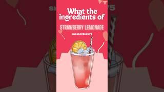 What the ingredients of strawberry lemonade #ingredientsstrawberrylemonade #strawberrylemonade#drink