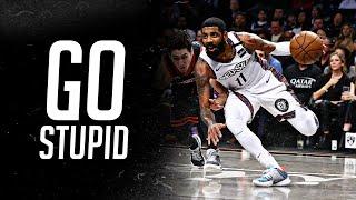 Kyrie Irving Mix - “Go Stupid”