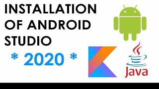 Installation of Android Studio for Kotlin & Java (2020)