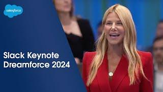 Slack Keynote: Integrate Agents That Collaborate, Automate, & Assist | Dreamforce 2024 | Salesforce