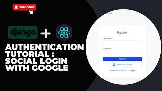 Complete Django and React Authentication Tutorial: Social Login with Google | Part 1 Backend set-up