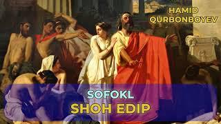 SHOH EDIP SOFOKL | ШОҲ ЭДИП СОФОКЛ