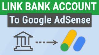 How to Link Bank Account to Google AdSense | Set Up Payment Method on Google Adsense