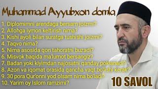 Top 10 savolga 10 javoblar. Muhammad Ayyubxon domla