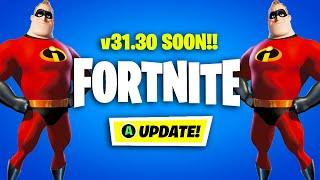 *NEW* FORTNITE UPDATE 31.30 SOON! (Leaks & MORE!)