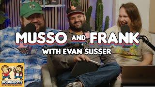 The Musso & Frank Grill with Evan Susser