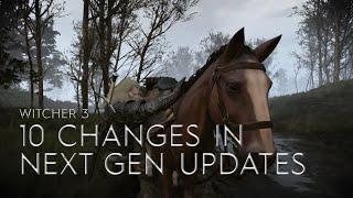 WITCHER 3 NEXT GEN 10 CHANGES YOU MIGHT HAVE MISSED