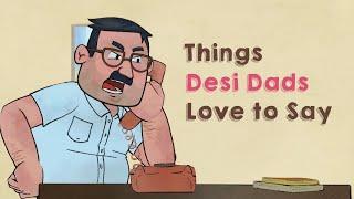 Conversations With Indian Dads | Desi Dads | Funny Relatable Animation Video on Pyaare Papa