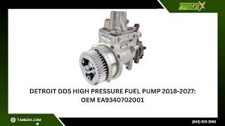 Detroit DD5 High Pressure Fuel Pump 2018-2027: OEM EA9340702001