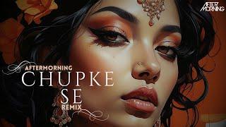 Chupke Se - Remix - Aftermorning - Saathiya - Balam