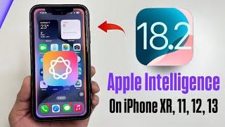 How to Install iOS 18.2 Apple Intelligence on old iPhones XS, XR, 11, 12, 13