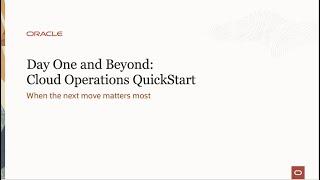 Day One and Beyond - Season 4 - Cloud Operations Quickstart