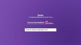 How to setup Footer Copyright Text - Bosa Multipurpose WordPress Theme