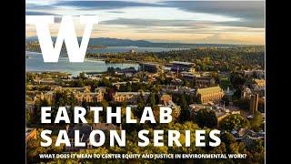 EarthLab Salon: How We Present Native Knowledge is Environmental Justice