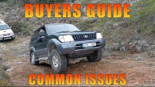 90 Series Land Cruiser Prado Buyers Guide | Common Issues and What YOU Should Look out For