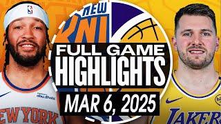 KNICKS vs LAKERS FULL GAME HIGHLIGHTS MARCH 6, 2025 NBA FULL GAME HIGHLIGHTS TODAY 2K25