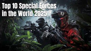 Top 10 Special Forces in the World 2025 – Elite Warriors Unleashed! 🪖