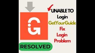 Fix GetYourGuide App Login Problem | Unable to Login GetYourGuide App (Android & iOS) #techsupport