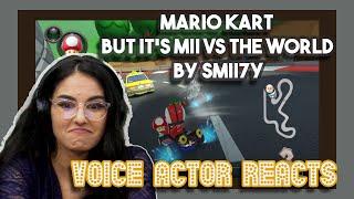 Mario Kart but it's Mii vs The World by Smii7y | Voice Actor Reacts