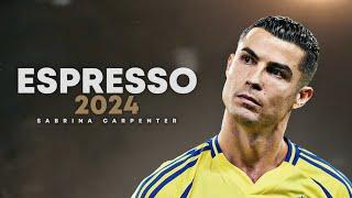 Cristiano Ronaldo 2024  ESPRESSO | Skills & Goals | HD