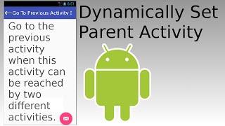 Android Studio - Dynamically Set Parent Activity