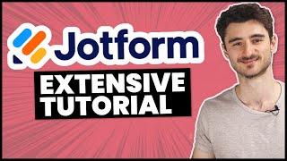 Advanced Form Builder For Free (Extensive JotForm Tutorial)