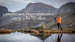 Landscape Photography & Camping in the Mountains