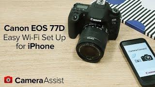 Connect your Canon EOS 77D to your iPhone via Wi-Fi
