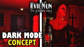 If there was a Dark Mode in Evil Nun The Broken Mask [Concept]