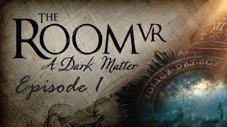 The Room VR | A Dark Matter | Episode 1 | Oculus Quest 2