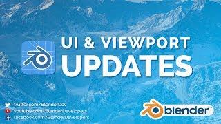 UI & Viewport Updates! - Blender 2.8 Alpha