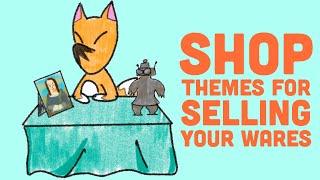 Shop Themes For Selling Your Wares