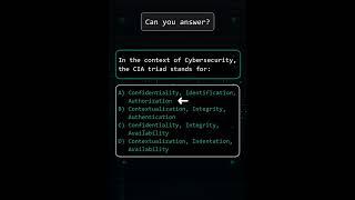 In Cybersecurity CIA Triad stands for? Can you answer? #hacker #cybersecurity #coding  #shorts #hack