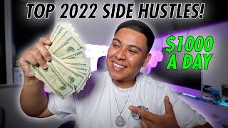 TOP 10 SIDE HUSTLES IN 2022!