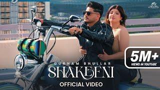 Shakeeni: Gurnam Bhullar | Kaptaan | Desi Crew | Diamondstar Worldwide | New Punjabi Song 2024