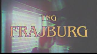 TNG - FRAJBURG (Official Video)