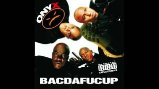 Onyx - Shiftee - Bacdafucup