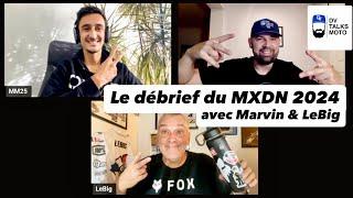 DV Talks Moto: Le débrief du MXDN 2024 avec Marvin et LeBig