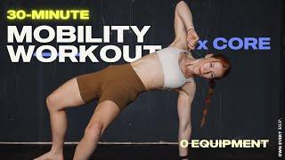 30 Min. Full Body Mobility x Core Workout | Intermediate, No Equipment