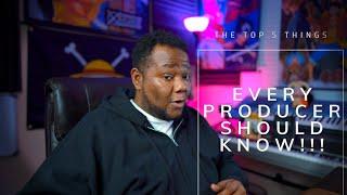 Top 5 Things EVERY PRODUCER Should Know | THE HARSH TRUTH!!!