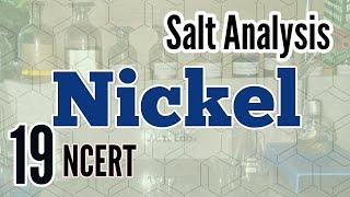 Identification of Nickel : Salt Analysis series NCERT