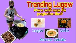 Trending Lugaw | Pagkaka-iba ng Lugaw,Goto at ArrozCaldo #Lugaw #TrendingLugaw #LugawEssentialFood