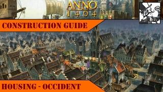 Anno 1404 - Construction Guide: Housing - Occident