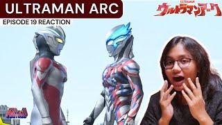 Ultraman Arc - Episode 19 Reaction Subtitle Indonesia / ARC DENGAN BLAZAR