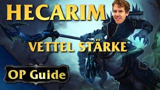 Hecarim OP Guide: Vettel Stärke feat. Gott